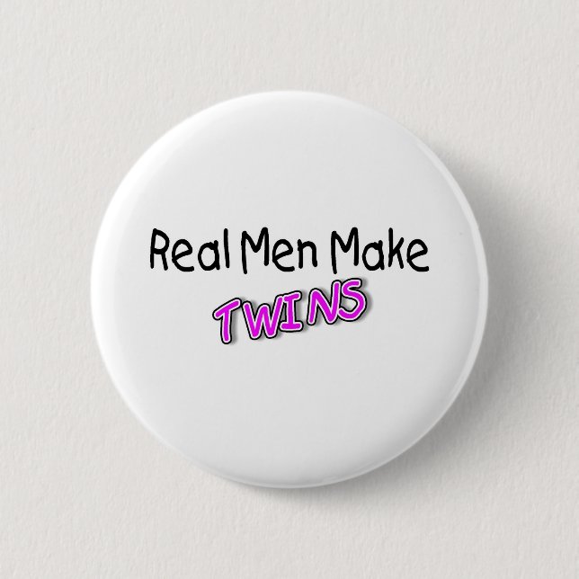 Real Men Make Twins 2 Inch Round Button (Front)
