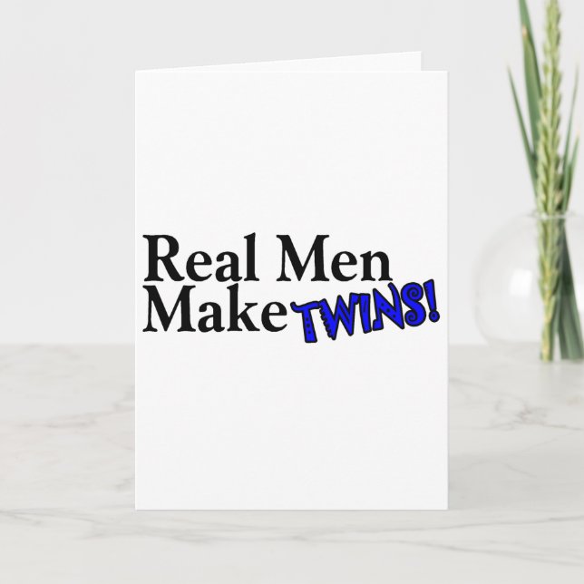 Real Men Make Twins (B) Card (Front)