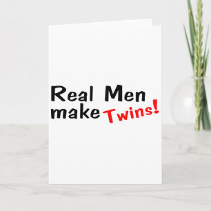 Real Men Make Twins Card