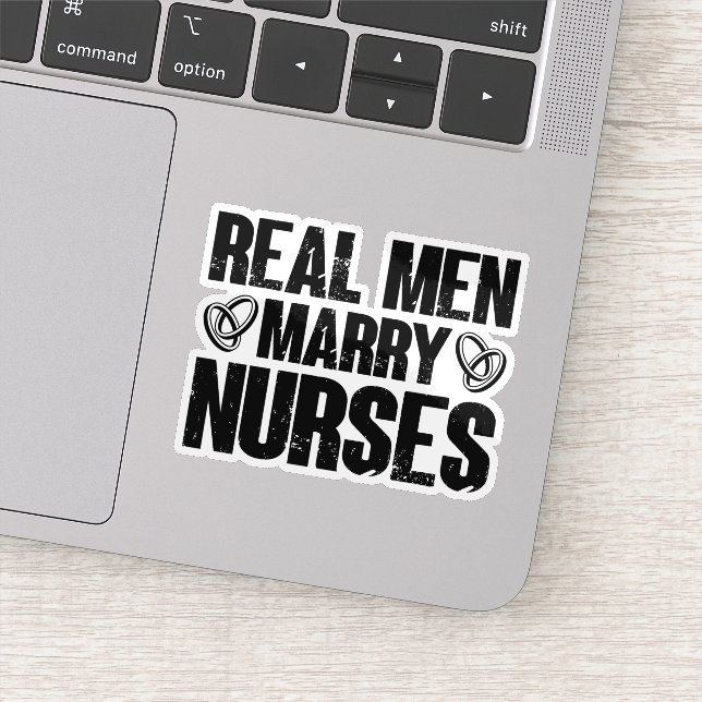 Real Men Marry Nurses Pediatric Funny Nursing (Detail)