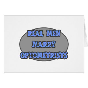 Real Men Marry Optometrists