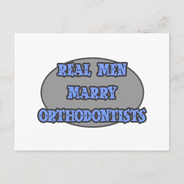 Real Men Marry Orthodontists Postcard (Front)
