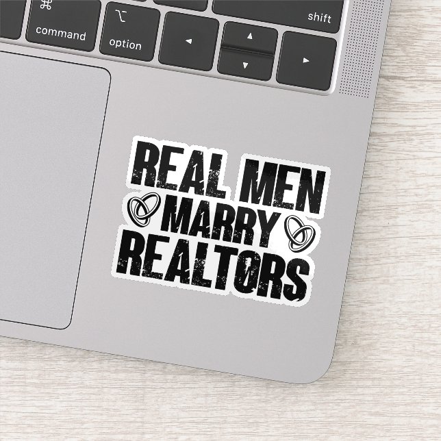 Real Men Marry Realtors Real Estate Funny Realtor (Detail)