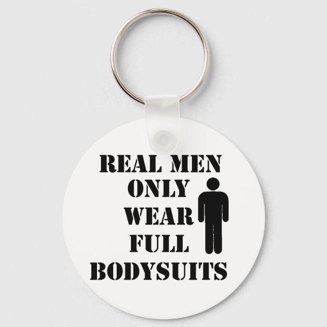 Real Men Only Wear Full Bodysuits Scuba Humour Keychain (Front)