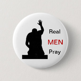 Real Men Pray 2 Inch Round Button