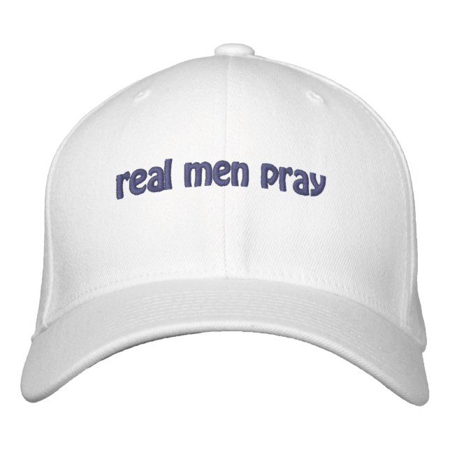 Real Men Pray Bible Quote Customize It Embroidered Hat (Front)