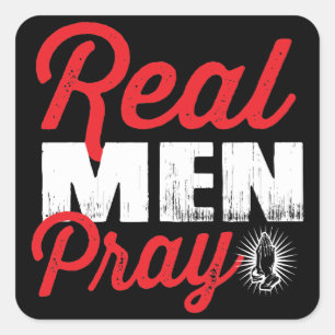 Real Men Pray Square Sticker