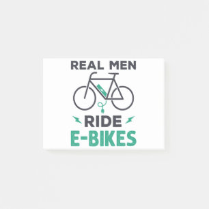 Real Men Ride E-Bikes Electric Bicycle Post-it Notes