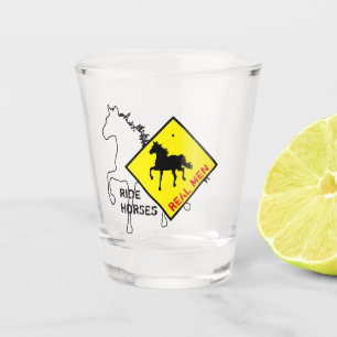 Real Men Ride Horses & Black Horse Party / Rodeo Shot Glass