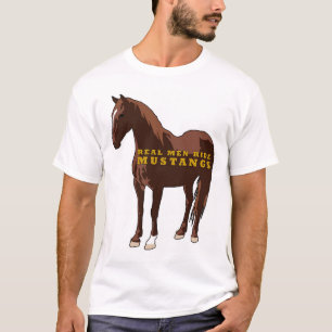 Real Men Ride Mustangs T-Shirt