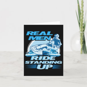 Real Men Ride Standing Up Jet Skiing Design  Card
