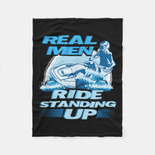 Real Men Ride Standing Up Jet Skiing Design  Fleece Blanket
