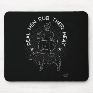 Real Men Rub Their Meat Bbq Smoker Master Mouse Pad