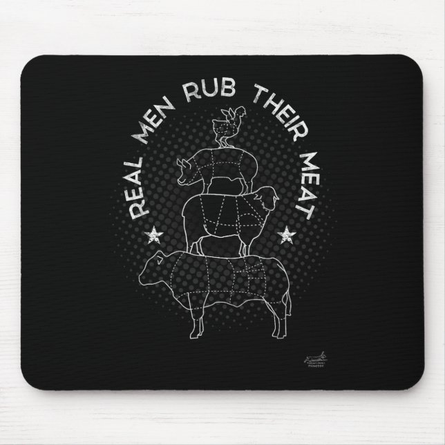 Real Men Rub Their Meat Bbq Smoker Master  Mouse Pad (Front)