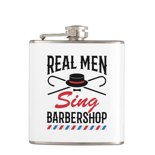 Real Men Sing Barbershop Singer Singing Hip Flask (Front)