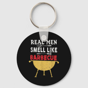 Real Men Smell Like Barbecue Funny Bbq Grill Maste Keychain