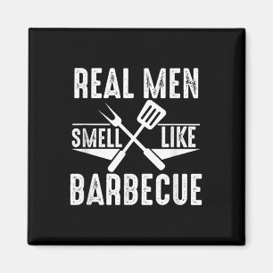 Real Men Smell Like Barbecue Funny Bbq Grilling Gi Magnet
