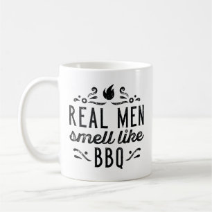 Real Men Smell Like BBQ Coffee Mug