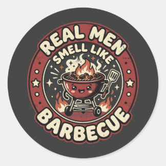 Real Men Smell Like BBQ | Funny Grill Lover Gift  Classic Round Sticker