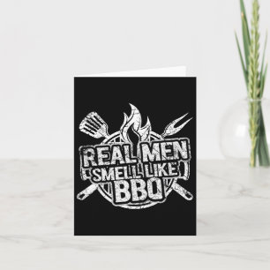 Real Men Smell Like Bbq Shirts For Men Byrbecue Sm Card