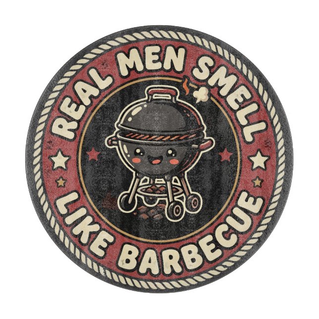 Real Men Smell Like BBQ & Smoke | Grill Master  Cutting Board (Front)
