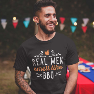 Real Men Smell Like BBQ T-Shirt