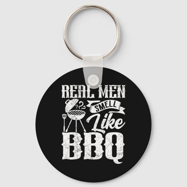 Real Men Smell Like Byrbecue Bbq Smoker Byrbecue G Keychain (Front)