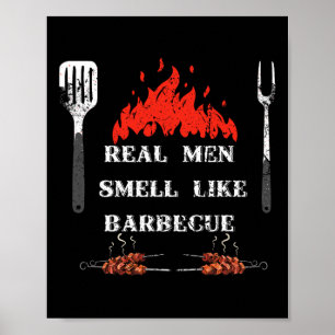 Real Men Smell Like Byrbecue - Bbq Smoker Byrbecue Poster