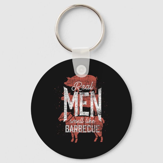 Real Men Smell Like Byrbecue Smoked Meat Men Gift  Keychain (Front)