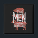 Real Men Smell Like Byrbecue Smoked Meat Men Gift  Magnet<br><div class="desc">Real Men Smell Like Byrbecue Smoked Meat Men Gift Bbq</div>