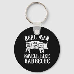 Real Men Smell Like Byrbeque Bbq Byrbecue Grilling Keychain