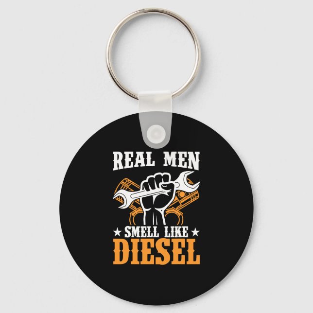 Real Men Smell Like Diesel Mechanic Truck Driver Keychain (Front)