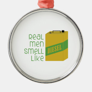 Real Men Smell Like Metal Ornament