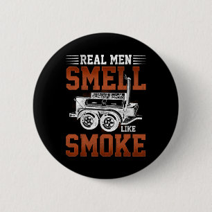 Real Men Smell Like Smoke - Bbq Smoker Grilling 2 Inch Round Button