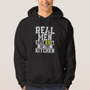 Real Men Stay Out Of The Kitchen Funny Pickleball Hoodie