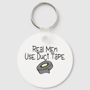 Real Men Use Duct Tape Keychain