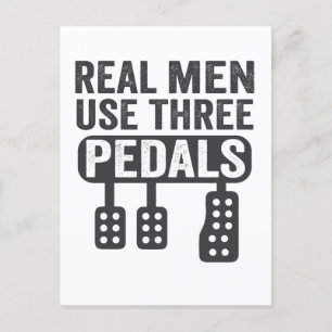 Real Men Use Three Pedals Funny Manual Car Guy  Announcement Postcard