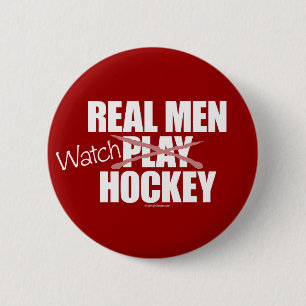 Real Men Watch Hockey 2 Inch Round Button