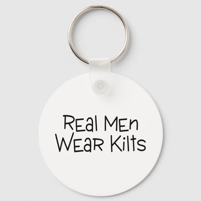 Real Men Wear Kilts Keychain (Front)