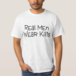 Real Men Wear Kilts T-Shirt