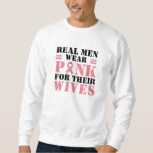 Real Men Wear Pink for Their Wives I Breast Cancer