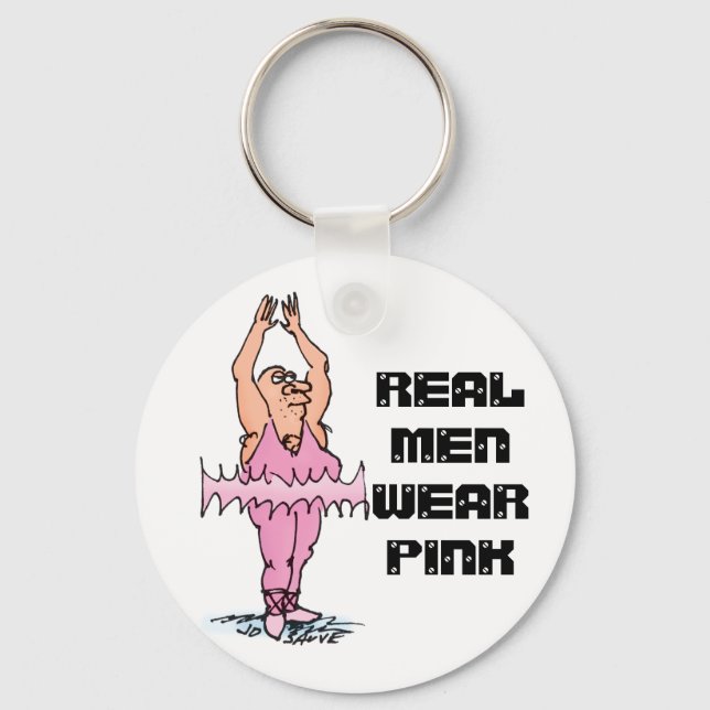 Real Men Wear Pink Funny Fat Guy Ballet Keychain (Front)