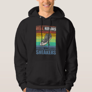 Real Ninjas Wear Sneakers Vintage Shoe Casual Foot Hoodie