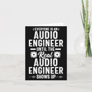 Real O Engineer Sound Engineering Funny Quote  Card