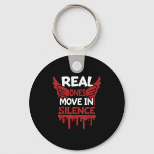 Real Ones Move In Silence Money Quote Urban  Keychain