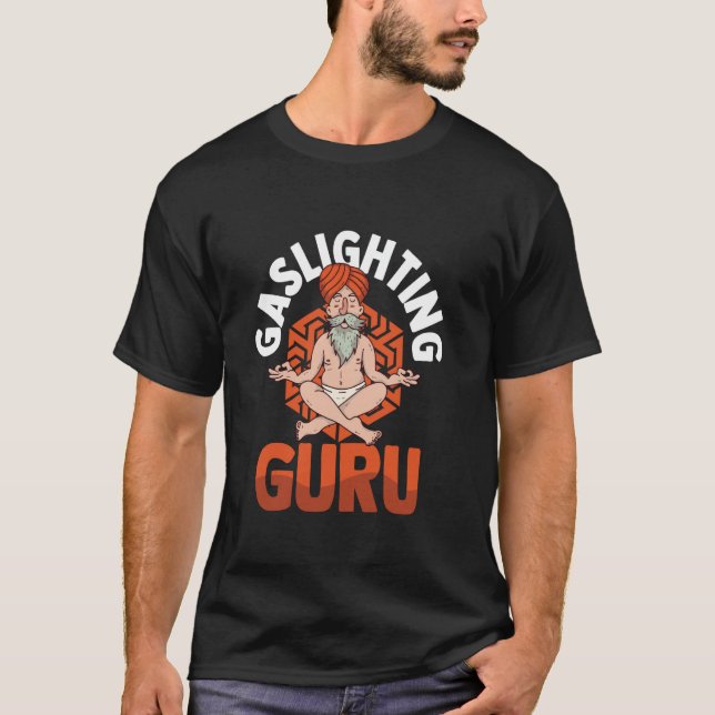 Real Professional Crazy funny gaslighting T-Shirt (Front)