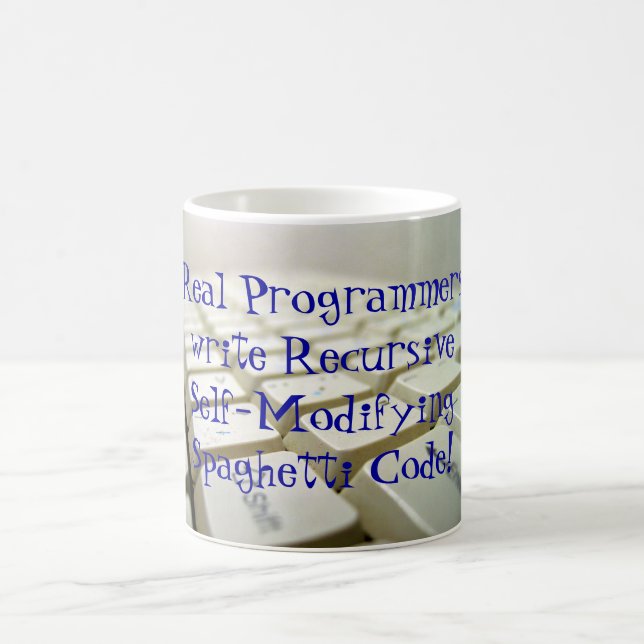 Real Programmers... Coffee Mug (Center)