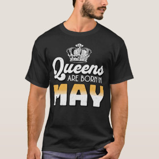 Real Queens are born on May 05 Birthday Gift T-Shirt