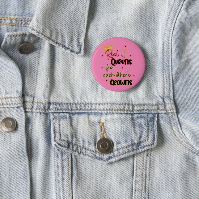 Real Queens Fix Each Other's Crowns 2 Inch Round Button (In Situ)