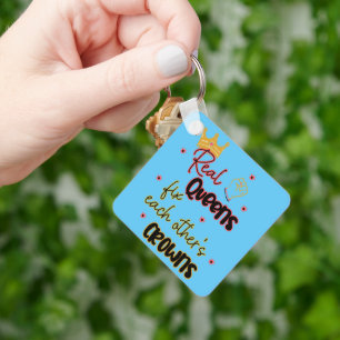 Real Queens Fix Each Other's Crowns Keychain